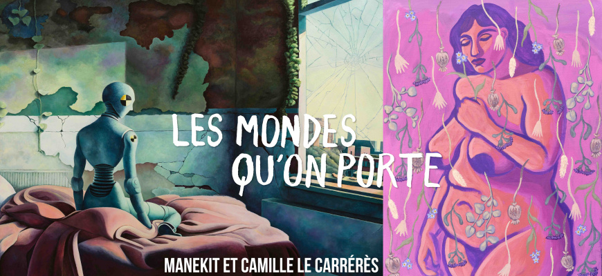 Exposition "Les mondes qu'on porte" Peinture