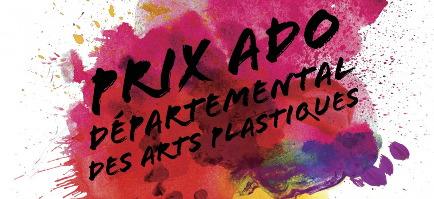 20e Prix Ado départemental des Arts plastiques Pluridisciplinaire