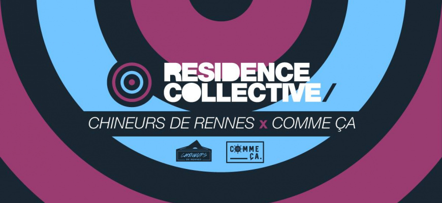 Résidence Collective : Chineurs de Rennes + Comme ça Clubbing/Soirée