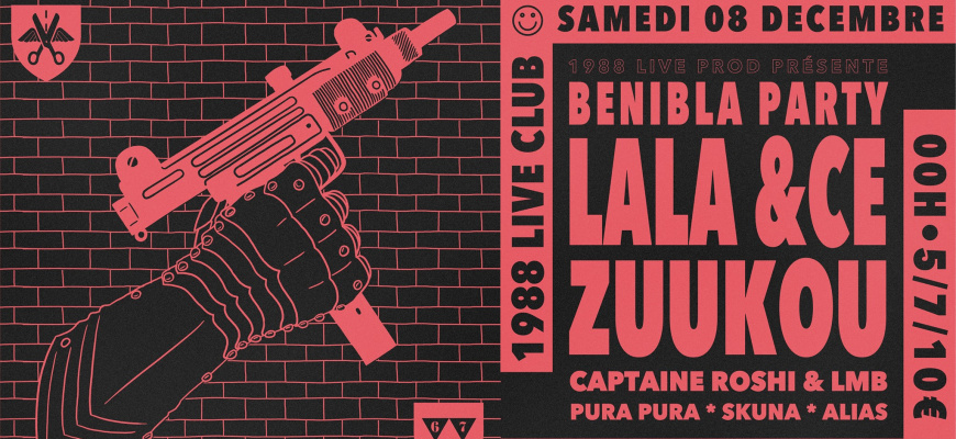 Benibla Party : Lala &Ce x Zuukou x Captaine Roshi & LMB Clubbing/Soirée