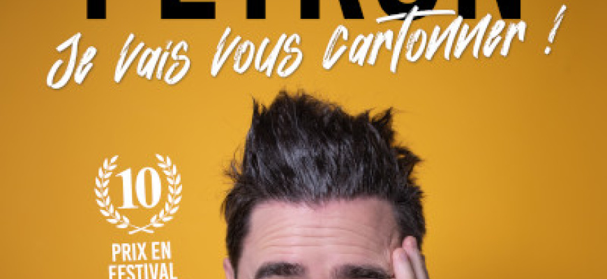 Antoine Peyron - Je vais vous cartonner ! Humour