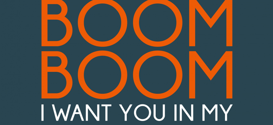 Boom Boom Boom I Want You In My Room Le Jardin Moderne