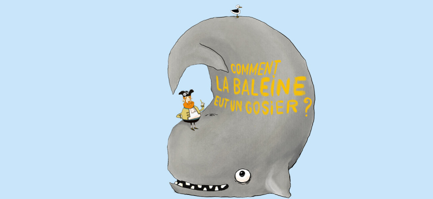 Comment la baleine eut un gosier ? Théâtre