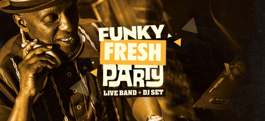 Funky Fresh Party #21 : Culte x Perry Louis x Dj Freshhh Clubbing/Soirée