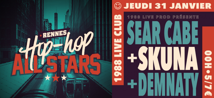 Rennes Hip-Hop All Stars : Sear Cabe, Skuna, Demnaty Hip Hop/Rap/Slam