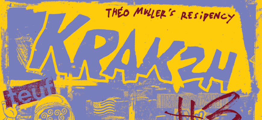 KRAKZH #3 : Theo Muller&#039;s Residency Electro