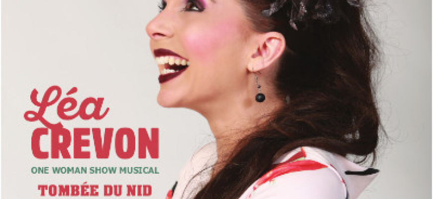 Léa Crevon - " Tombée du nid " Spectacle musical/Revue