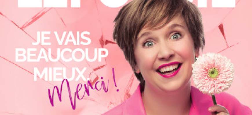 Manon Lepomme - &quot; Je vais beaucoup mieux, merci ! &quot; Humour