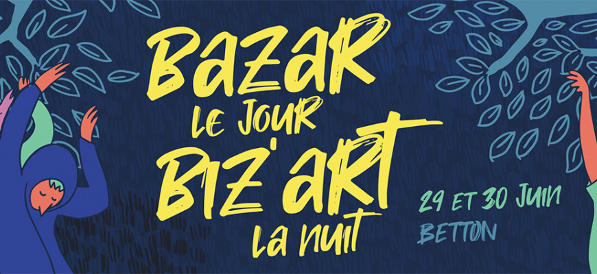 Festival Bazar le Jour Biz&#039;art la Nuit Festival