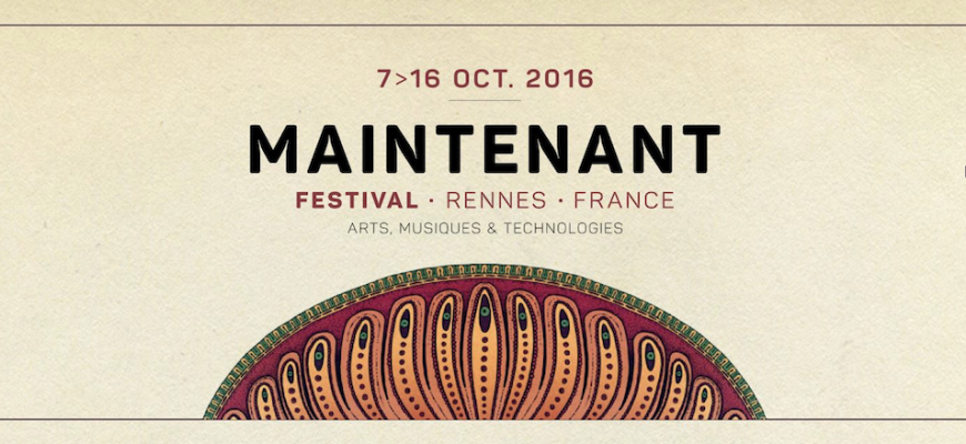 Festival Maintenant 2016