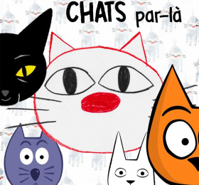 Chats par-ci, Chats par-là