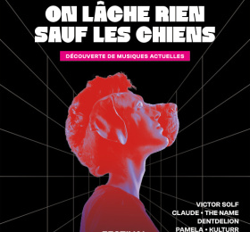 Image On Lâche Rien Sauf Les Chiens Festival