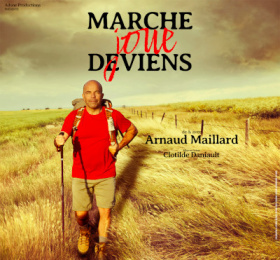 Arnaud Maillard - Marche, joue, deviens