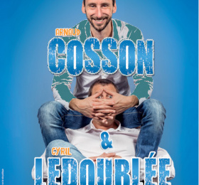 Arnaud Cosson et Cyril Ledoublée
